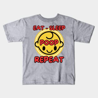 Funny baby routine eat sleep poop repeat Kids T-Shirt